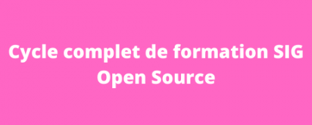 Cycle complet de formation SIG Open Source en ligne