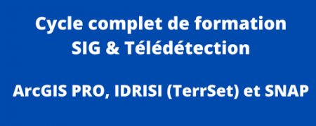 Cycle complet de formation SIG et Télédétection avec ArcGIS PRO, IDRISI (TerrSet) et SNAP