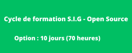 Cycle de formation S.I.G – Open Source  « 10 jours » en ligne